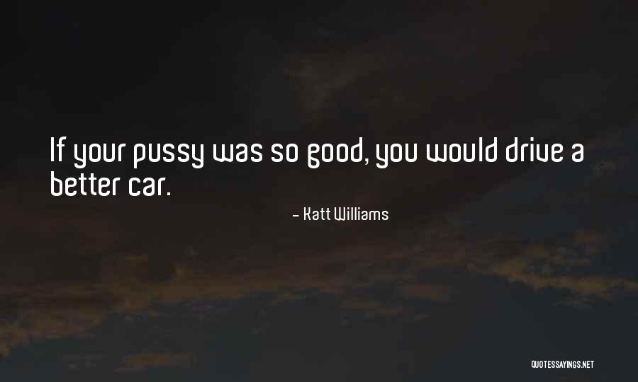 Quinzaine Du Quotes By Katt Williams Quinzaine Du Quotes By Katt Williams