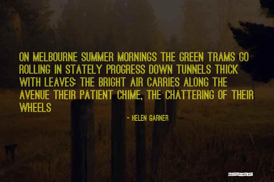 Quinze Quotes By Helen Garner Quinze Quotes By Helen Garner
