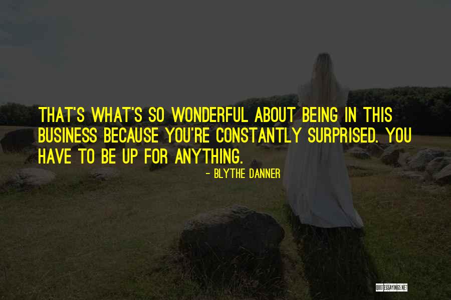 Quinzi Hut Quotes By Blythe Danner Quinzi Hut Quotes By Blythe Danner