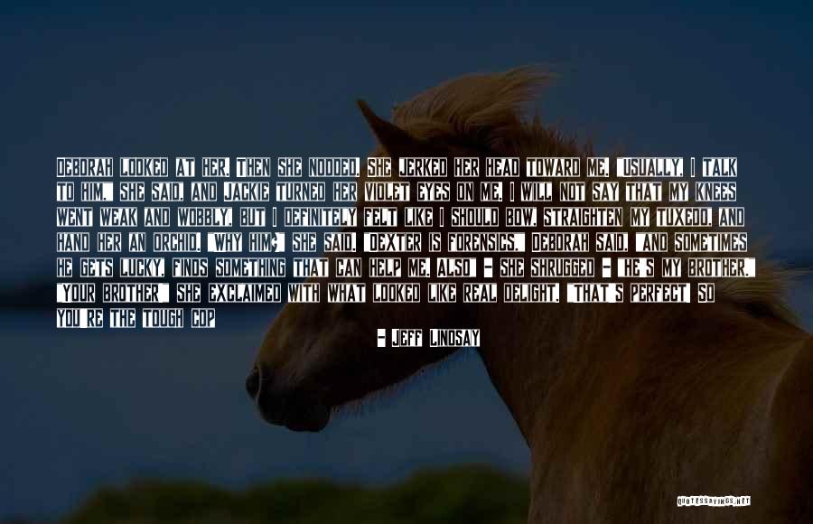 Quiosco De Madera Quotes By Jeff Lindsay Quiosco De Madera Quotes By Jeff Lindsay