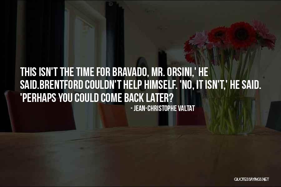 Quip Quotes By Jean-Christophe Valtat Quip Quotes By Jean-Christophe Valtat