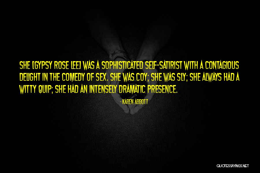 Quip Quotes By Karen Abbott Quip Quotes By Karen Abbott