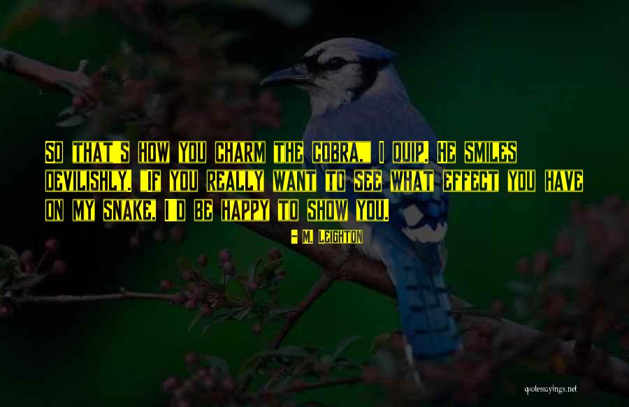 Quip Quotes By M. Leighton Quip Quotes By M. Leighton