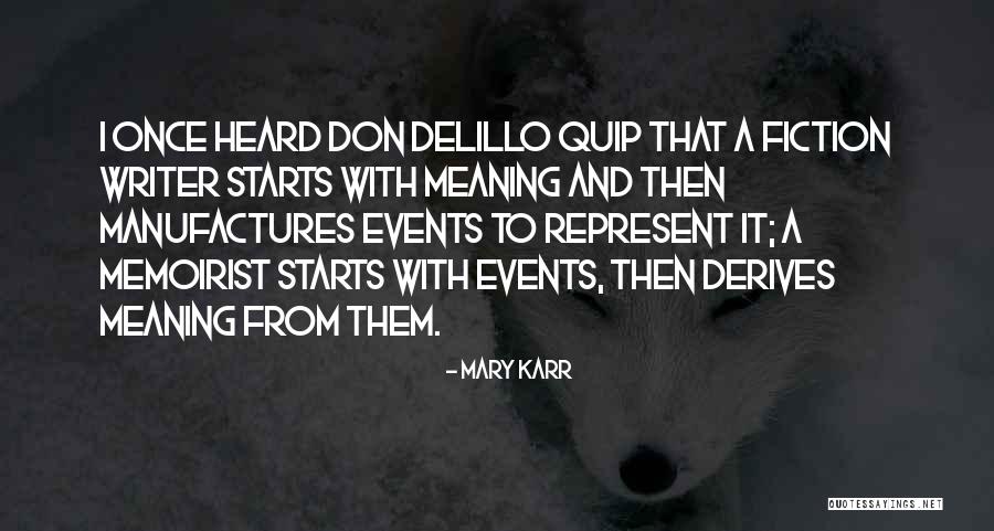 Quip Quotes By Mary Karr Quip Quotes By Mary Karr
