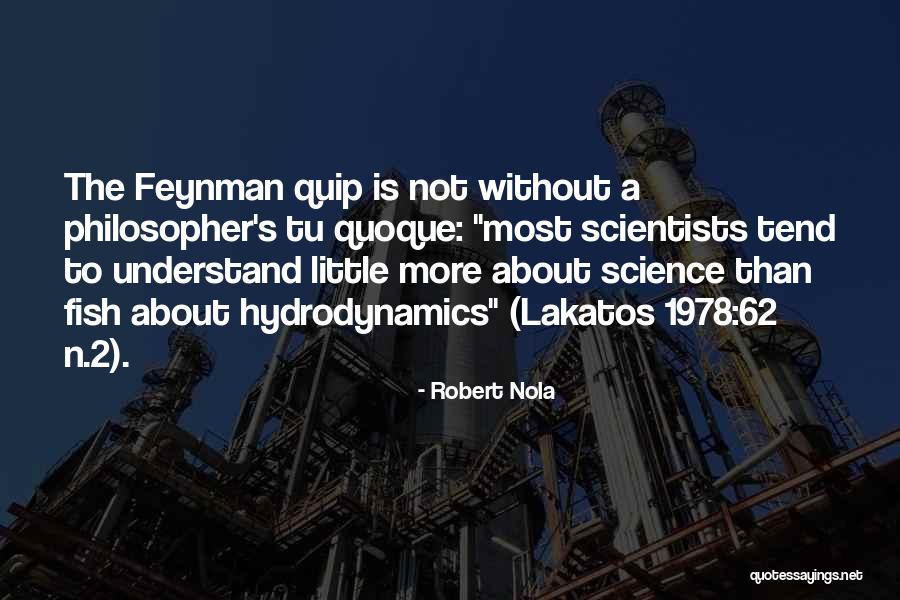 Quip Quotes By Robert Nola Quip Quotes By Robert Nola