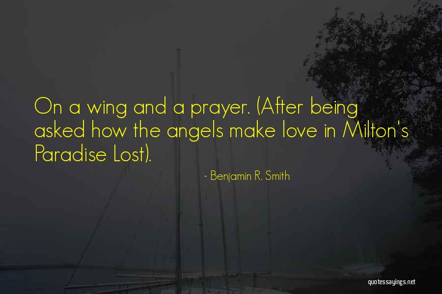 Quips And Quotes By Benjamin R. Smith Quips And Quotes By Benjamin R. Smith