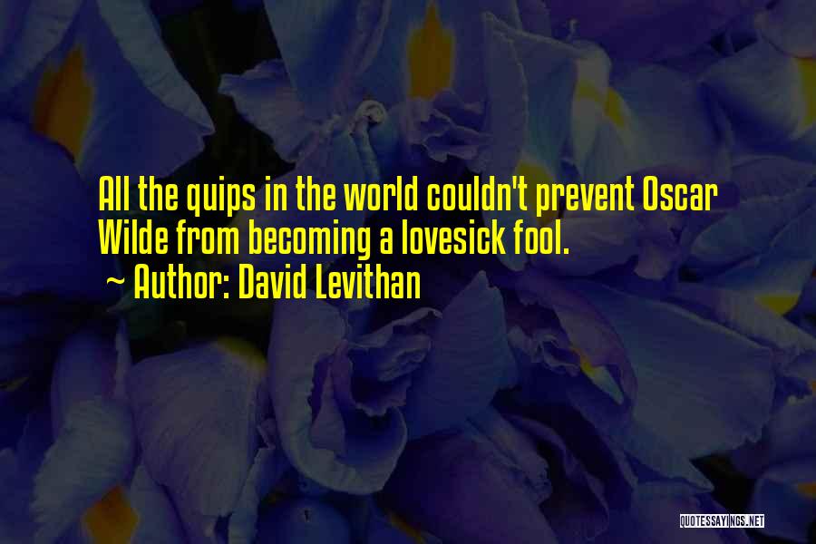 Quips And Quotes By David Levithan