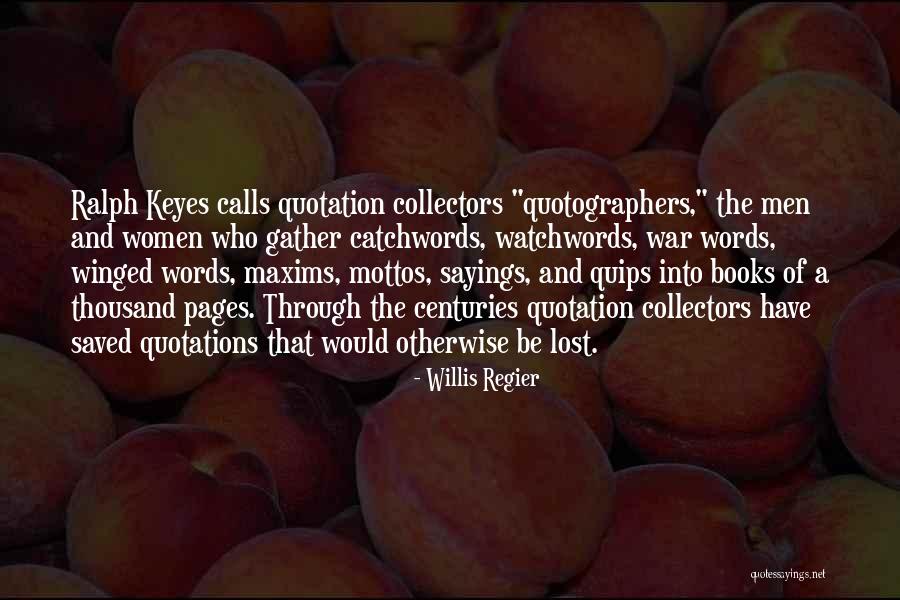 Quips And Quotes By Willis Regier