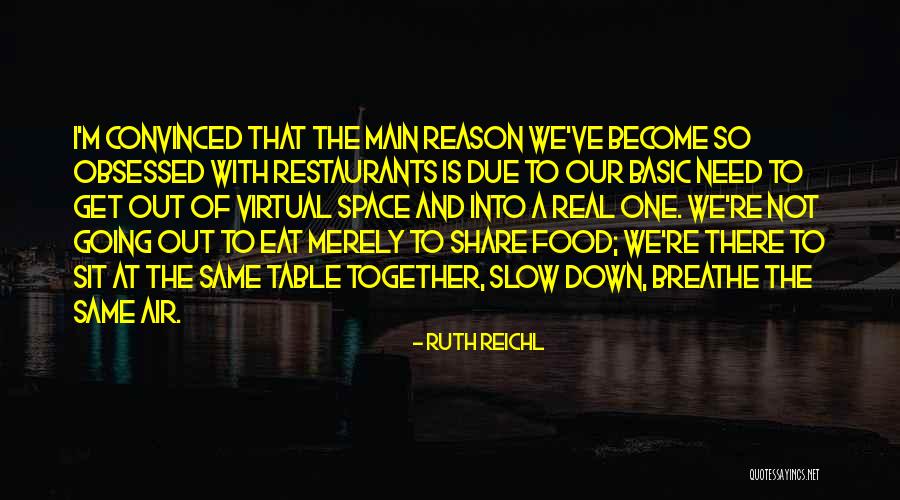 Quique Setien Quotes By Ruth Reichl Quique Setien Quotes By Ruth Reichl