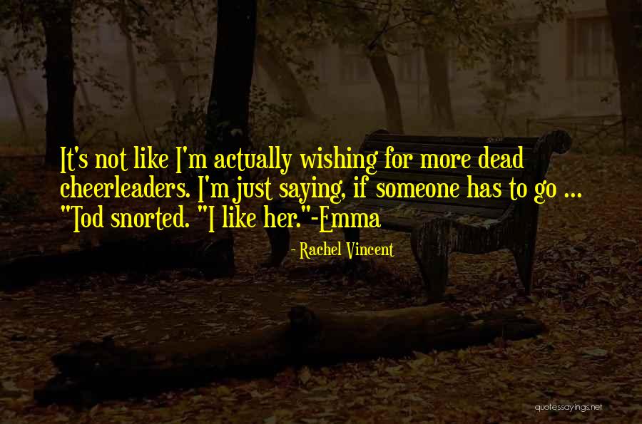 Quirici Quotes By Rachel Vincent Quirici Quotes By Rachel Vincent