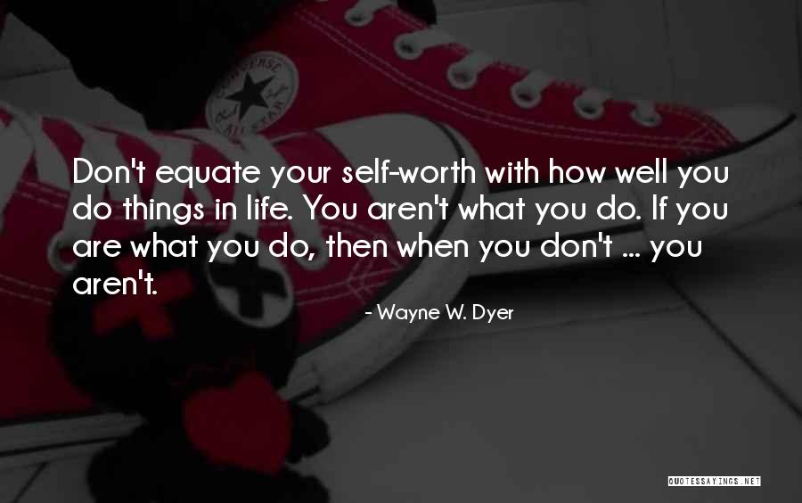 Quirico Dorcia Quotes By Wayne W. Dyer Quirico Dorcia Quotes By Wayne W. Dyer
