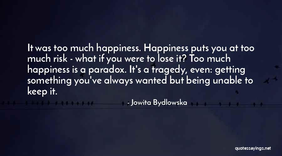 Quirico Prosperi Quotes By Jowita Bydlowska Quirico Prosperi Quotes By Jowita Bydlowska