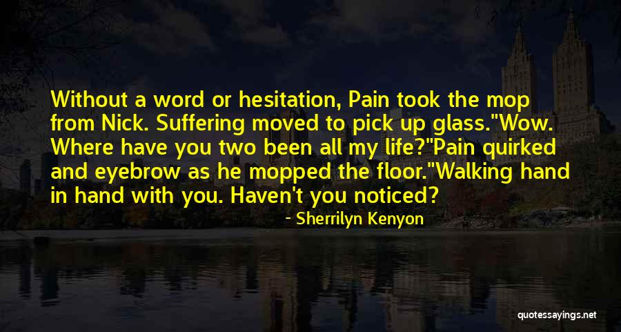 Quirked Up Quotes By Sherrilyn Kenyon Quirked Up Quotes By Sherrilyn Kenyon