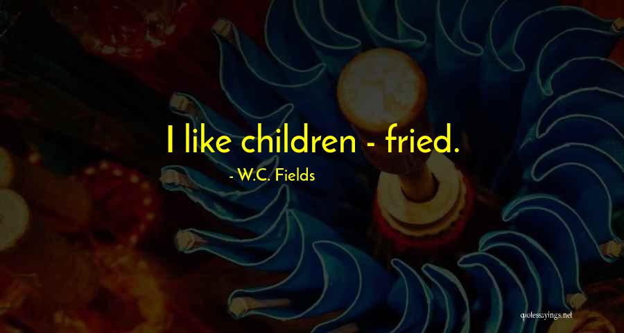 Quirkyalone Day Quotes By W.C. Fields Quirkyalone Day Quotes By W.C. Fields