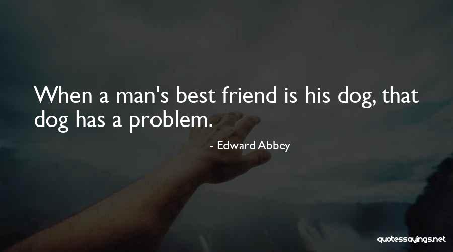 Quiromancia Como Quotes By Edward Abbey Quiromancia Como Quotes By Edward Abbey