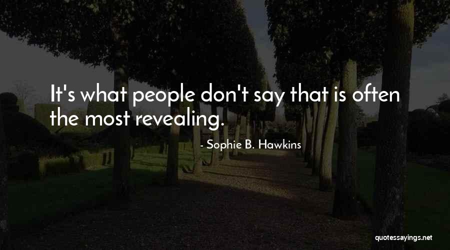 Quisenberry Funeral Home Quotes By Sophie B. Hawkins Quisenberry Funeral Home Quotes By Sophie B. Hawkins
