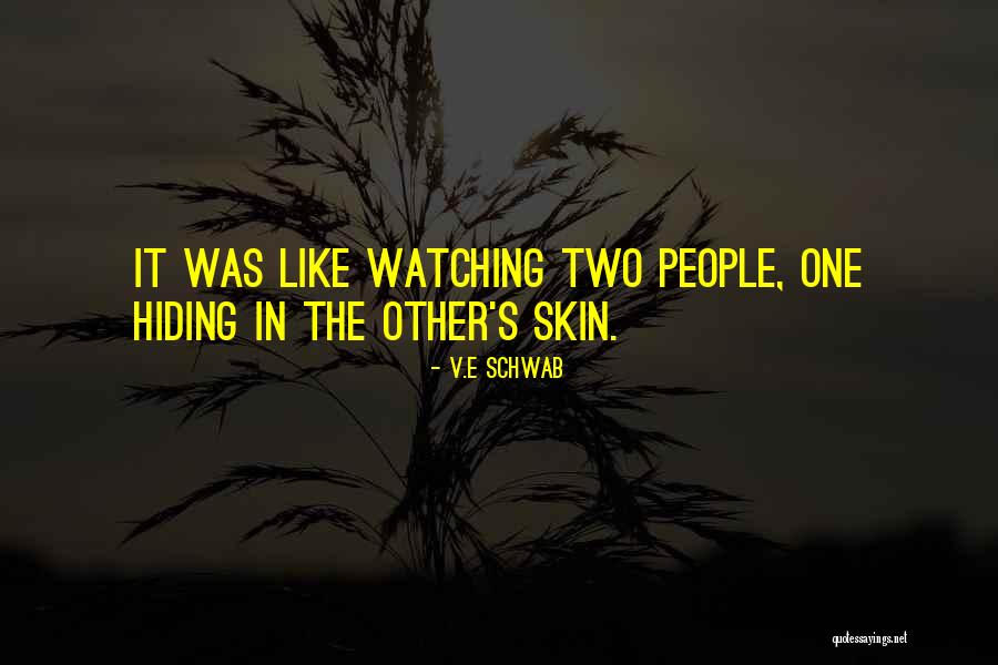Quiseres Quotes By V.E Schwab