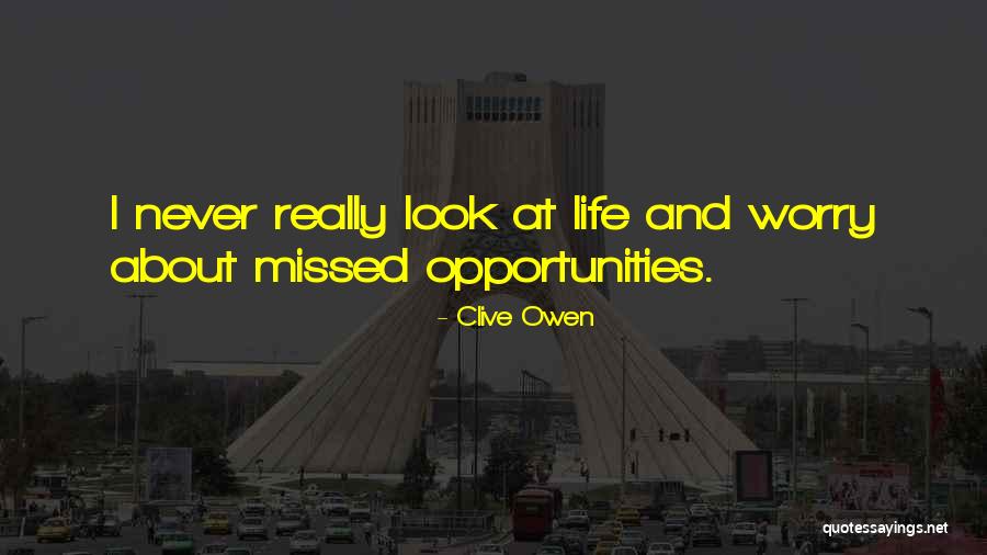 Quisimos Ser Quotes By Clive Owen Quisimos Ser Quotes By Clive Owen