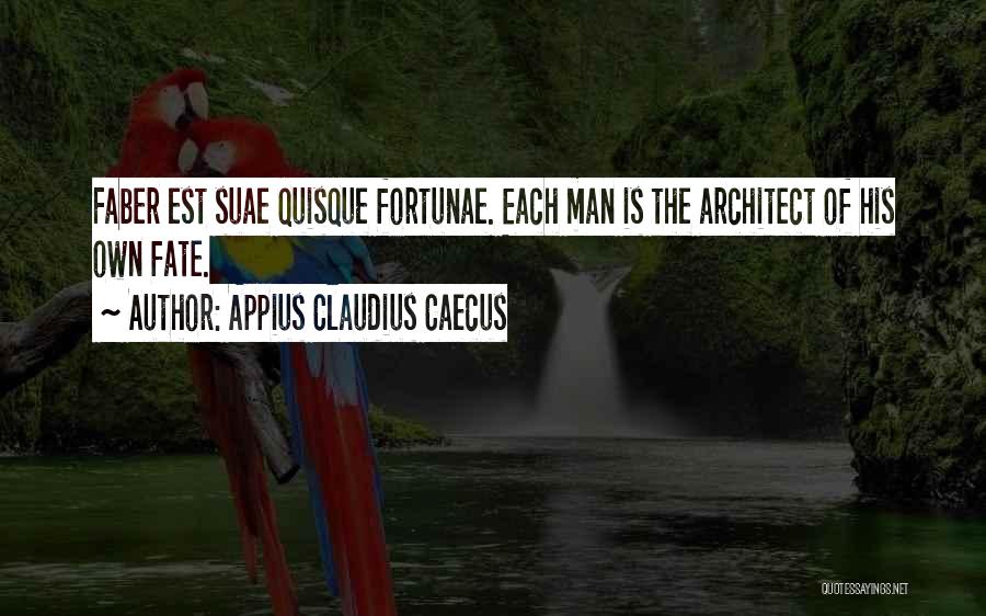 Quisque Quotes By Appius Claudius Caecus