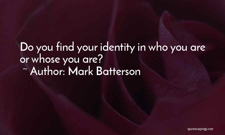 Quisque Quotes By Mark Batterson