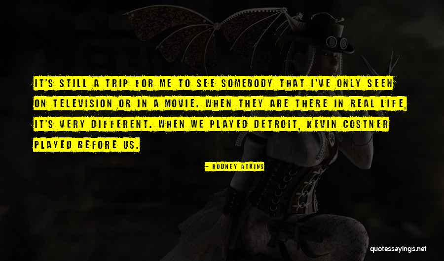 Quisto Nos Quotes By Rodney Atkins Quisto Nos Quotes By Rodney Atkins