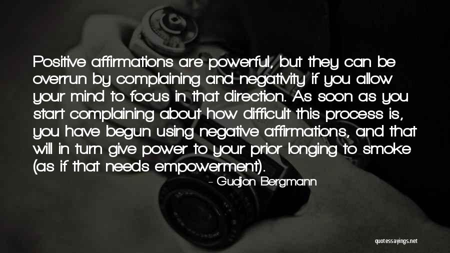 Quit Complaining Quotes By Gudjon Bergmann