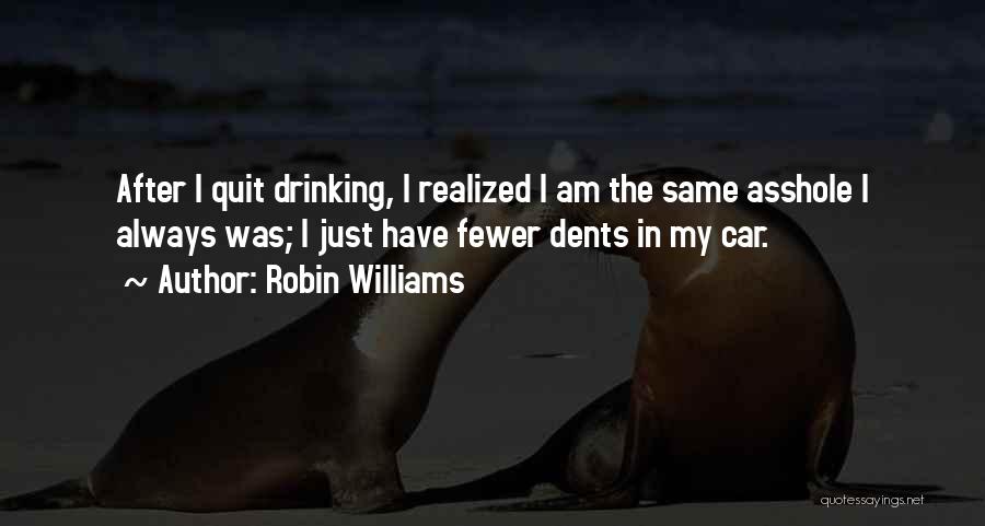 Quit Drinking Quotes By Robin Williams