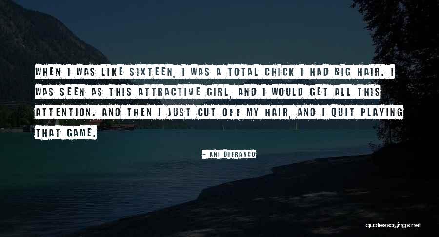 Quit Playing Games With Me Quotes By Ani DiFranco Quit Playing Games With Me Quotes By Ani DiFranco