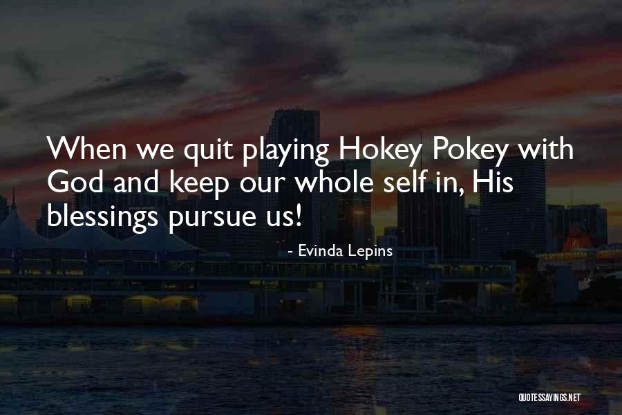 Quit Playing Games With Me Quotes By Evinda Lepins Quit Playing Games With Me Quotes By Evinda Lepins