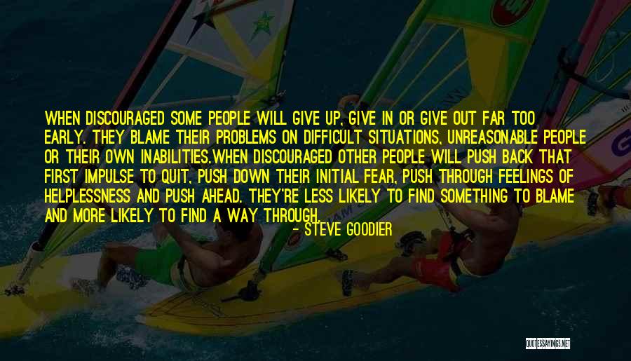 Quit Quotes By Steve Goodier