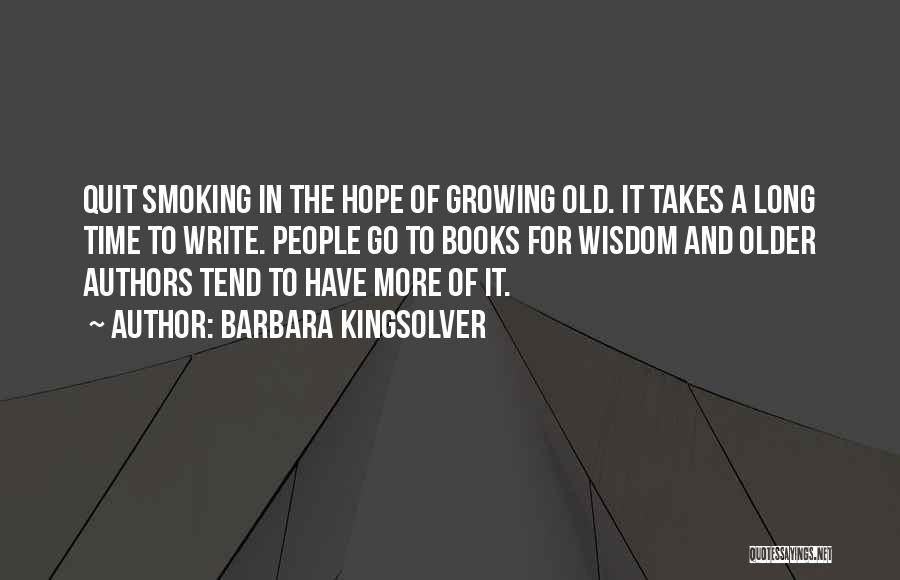 Quit Smoking Quotes By Barbara Kingsolver