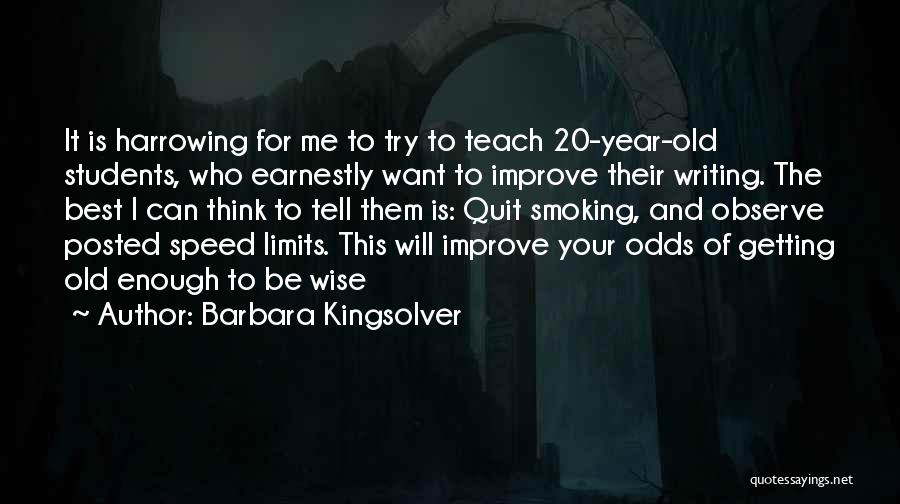 Quit Smoking Quotes By Barbara Kingsolver