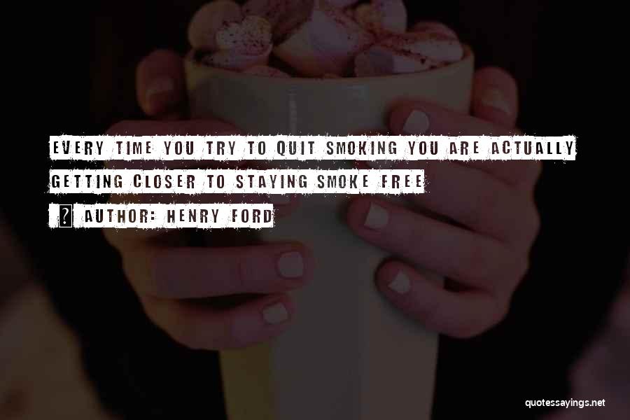 Quit Smoking Quotes By Henry Ford