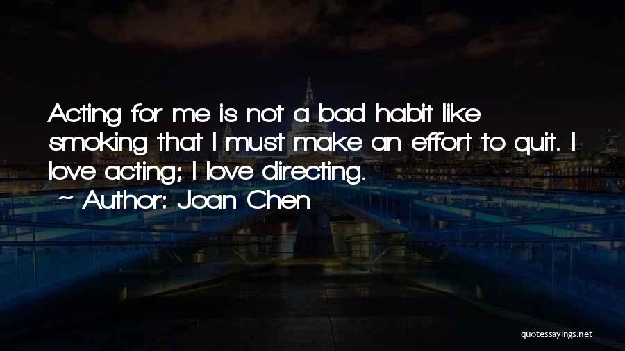 Quit Smoking Quotes By Joan Chen