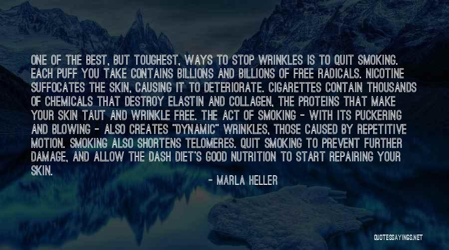 Quit Smoking Quotes By Marla Heller