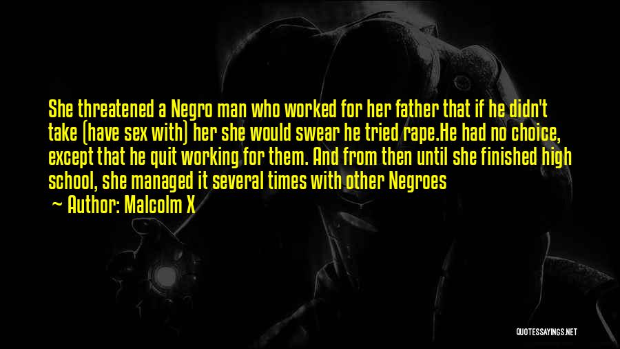 Quit Working Quotes By Malcolm X