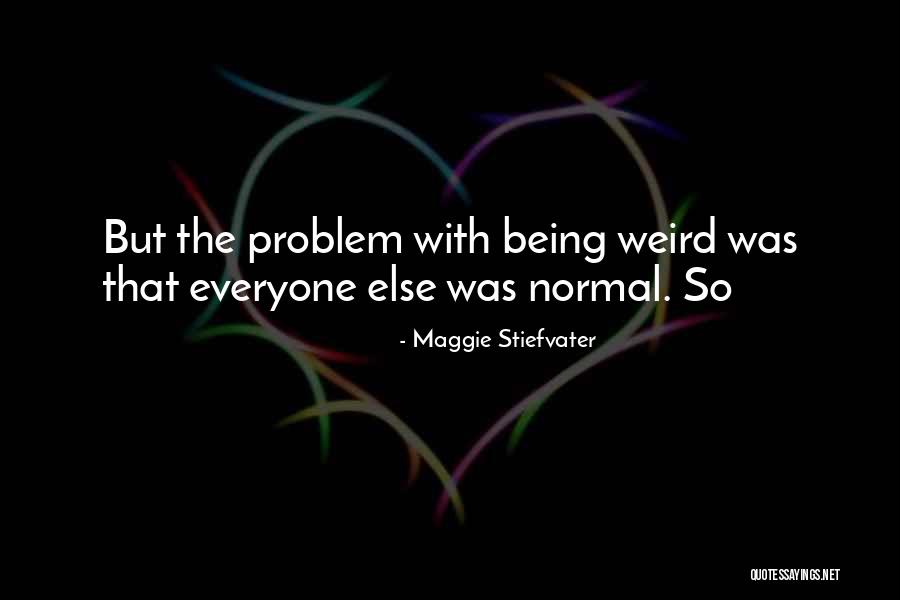 Quitar El Quotes By Maggie Stiefvater Quitar El Quotes By Maggie Stiefvater
