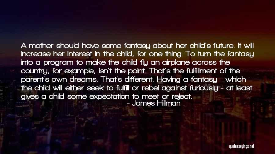 Quitarme La Quotes By James Hillman Quitarme La Quotes By James Hillman