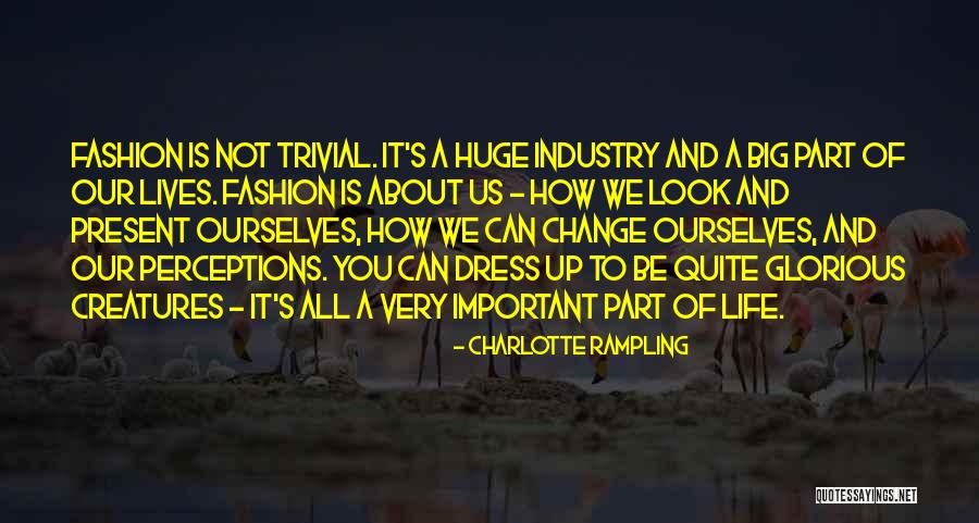 Quite A Look Quotes By Charlotte Rampling Quite A Look Quotes By Charlotte Rampling