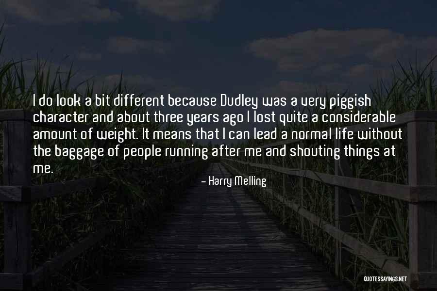 Quite A Look Quotes By Harry Melling Quite A Look Quotes By Harry Melling