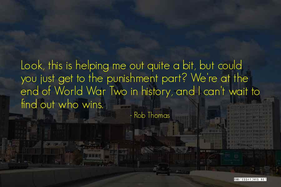 Quite A Look Quotes By Rob Thomas Quite A Look Quotes By Rob Thomas