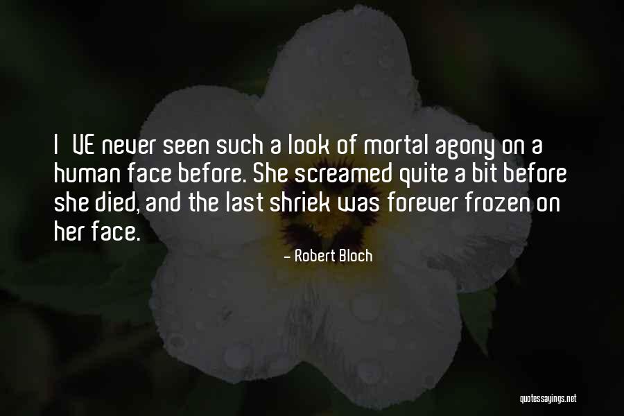 Quite A Look Quotes By Robert Bloch