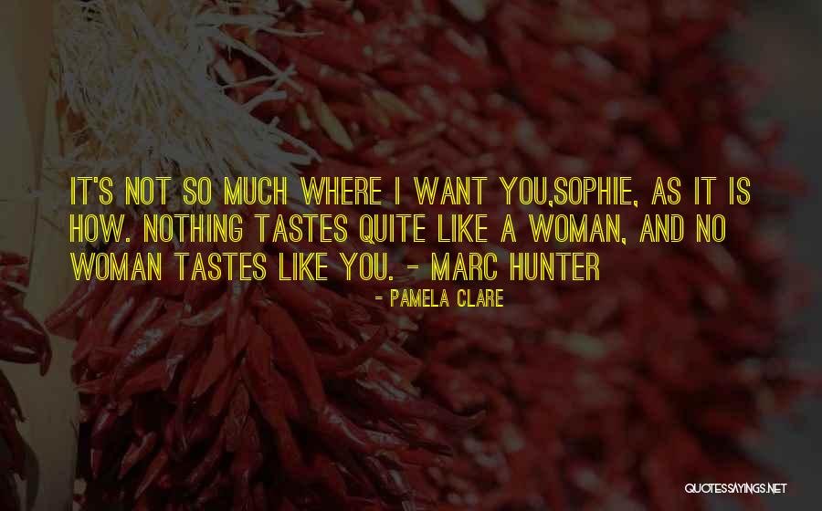 Quite Woman Quotes By Pamela Clare Quite Woman Quotes By Pamela Clare