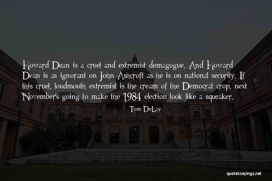 Quiter Quotes By Tom DeLay Quiter Quotes By Tom DeLay