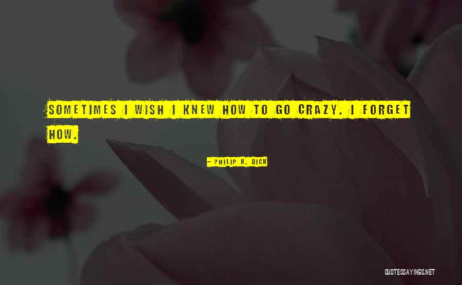 Quiterio Name Quotes By Philip K. Dick Quiterio Name Quotes By Philip K. Dick