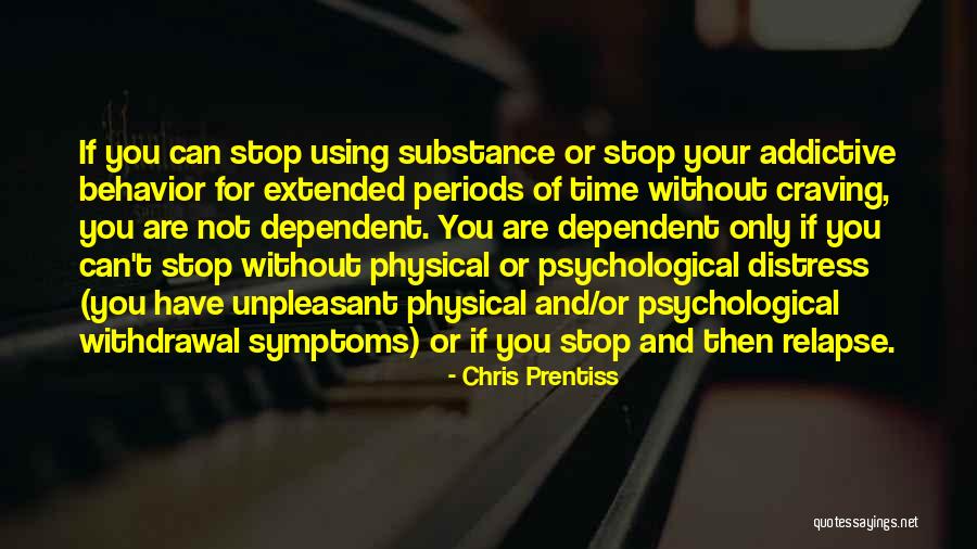 Quitsand Quotes By Chris Prentiss Quitsand Quotes By Chris Prentiss
