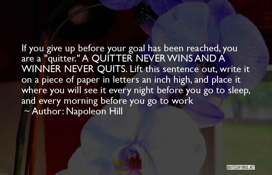 Quitter Never Wins Quotes By Napoleon Hill