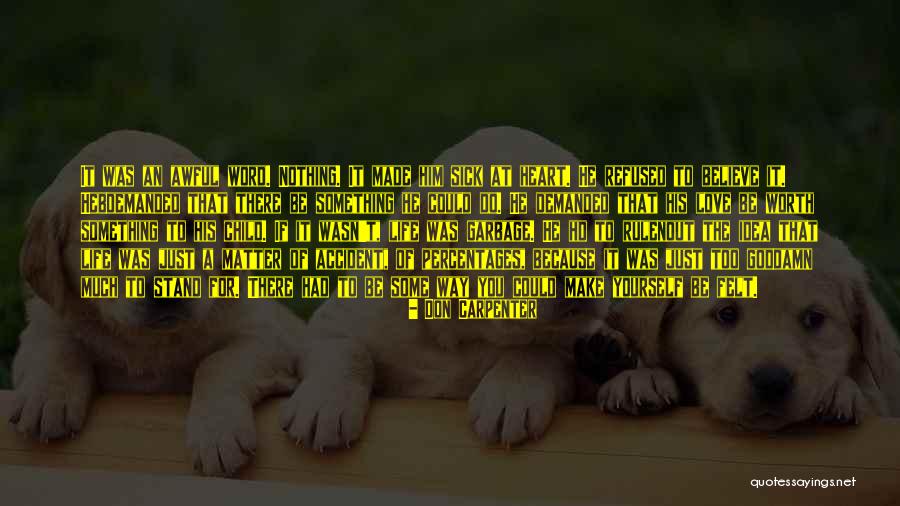 Quitterie Astra Quotes By Don Carpenter Quitterie Astra Quotes By Don Carpenter