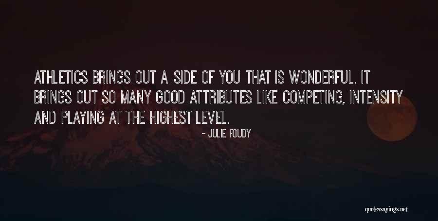 Quitterie Astra Quotes By Julie Foudy Quitterie Astra Quotes By Julie Foudy