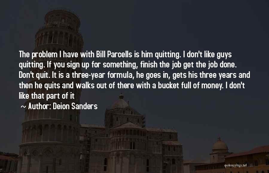 Quitting A Job Quotes By Deion Sanders